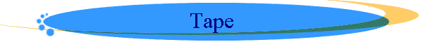 Tape